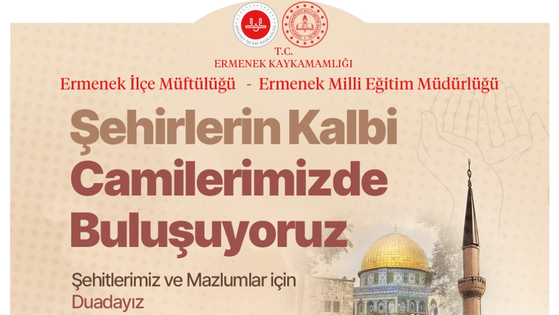 ŞEHİRLERİN KALBİ CAMİLERİMİZDE BULUŞUYORUZ