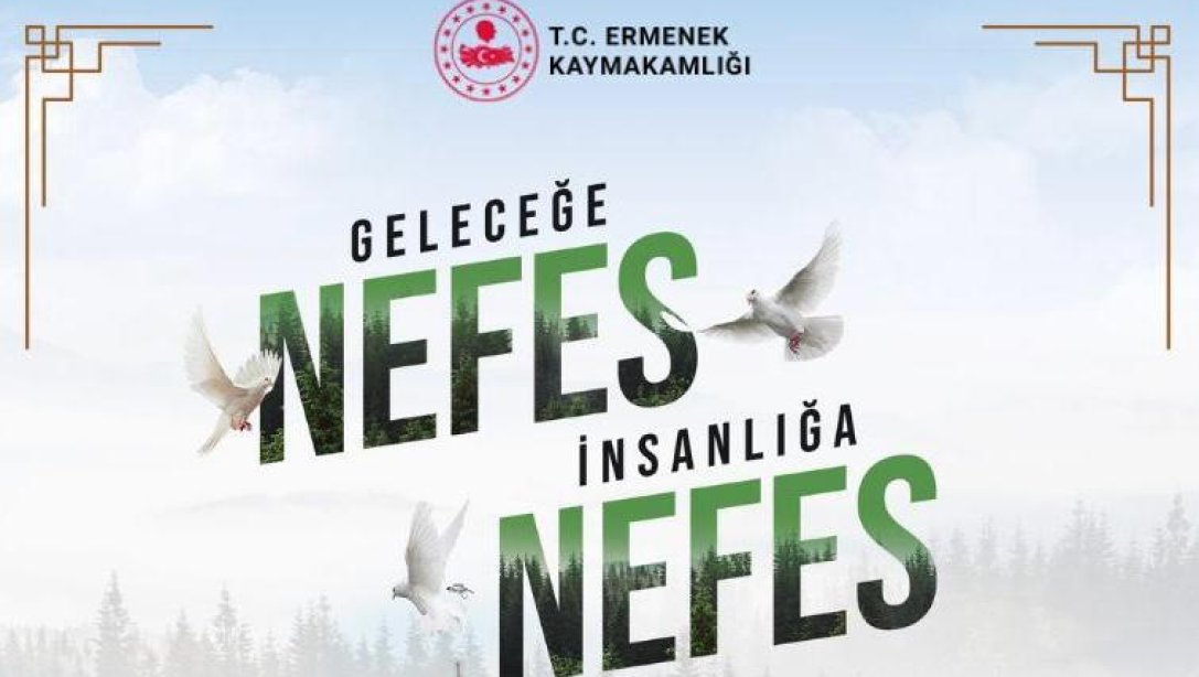 GELECEĞE NEFES İNSANLIĞA NEFES